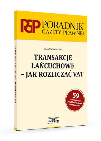 Transakcje łańcuchowe – jak rozliczać VAT - Poradnik Gazety Prawnej